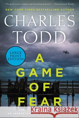 A Game of Fear Charles Todd 9780063211339 HarperLuxe