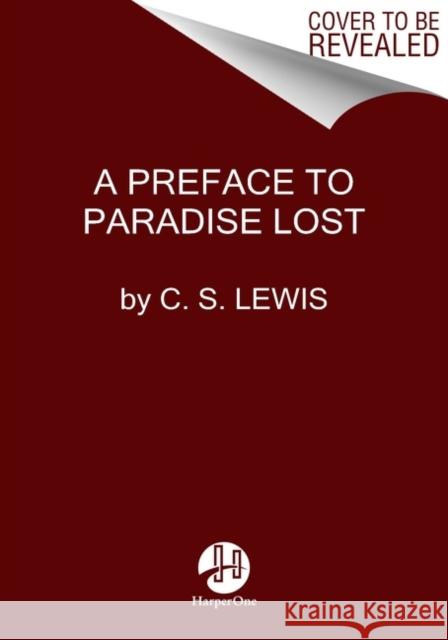A Preface to Paradise Lost C. S. Lewis 9780063222137 HarperCollins