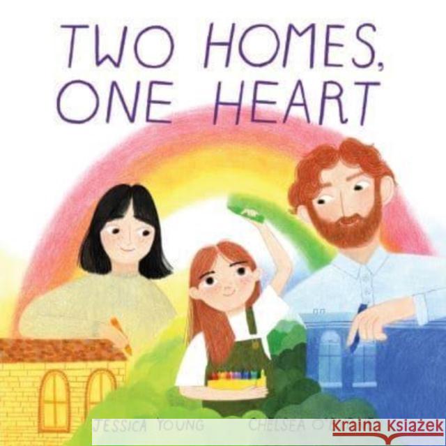 Two Homes, One Heart Jessica Young 9780063253971