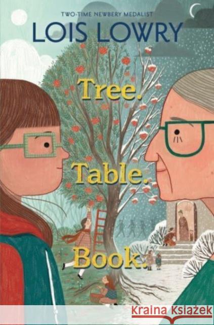 Tree. Table. Book. Lois Lowry 9780063299504 HarperCollins
