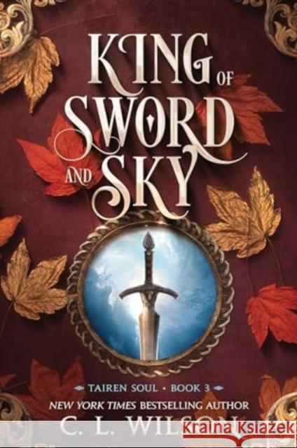 King of Sword and Sky Wilson, C. L. 9780063382954 HarperCollins Publishers Inc