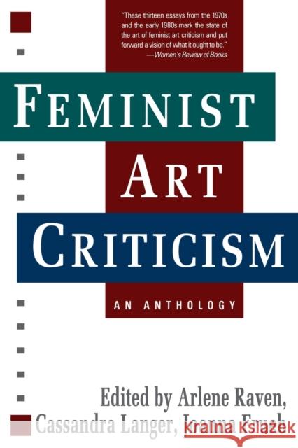 Feminist Art Criticism: An Anthology Raven, Arlene 9780064302166 Icon Editions