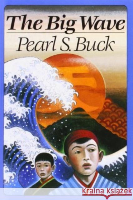 The Big Wave Pearl S. Buck 9780064401715