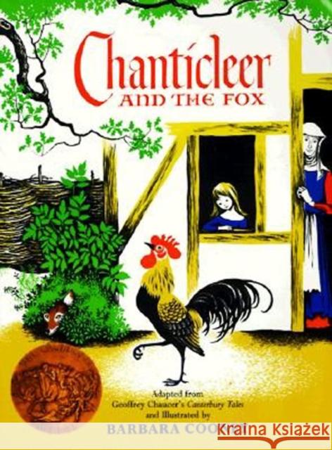 Chanticleer and the Fox Geoffrey Chaucer Barbara Cooney Barbara Cooney 9780064430876 HarperTrophy