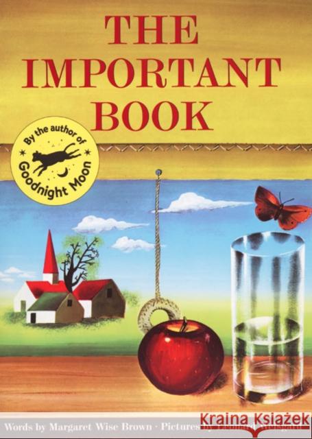 The Important Book Margaret Wise Brown Leonard Weisgard 9780064432276 HarperTrophy