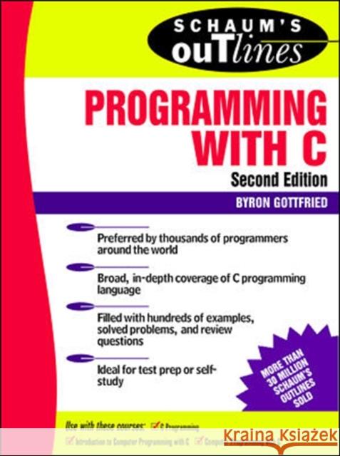 Schaum's Outline of Programming with C Byron Gottfried 9780070240353 McGraw-Hill Education - Europe