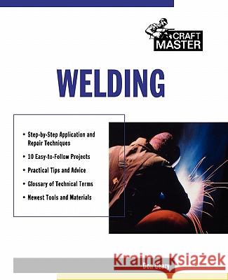 Welding Don Geary Geary 9780071342452 McGraw-Hill Professional Publishing