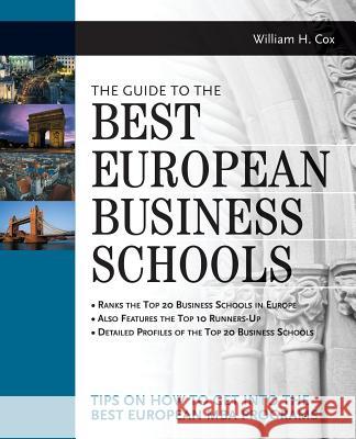 The Guide to the Best European Business Schools Cox, William 9780071357203 McGraw-Hill Companies