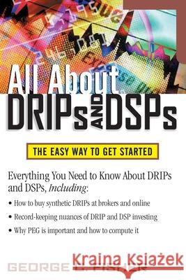 All about Drips and Dsps George C. Fisher 9780071369930 McGraw-Hill Companies