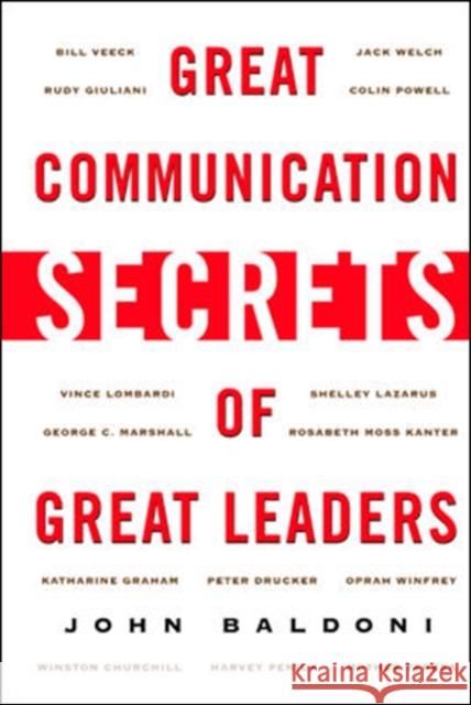 Great Communication Secrets of Great Leaders John Baldoni 9780071414968 McGraw-Hill Companies