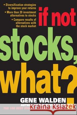 If Not Stocks, What? Gene Walden 9780071421492 McGraw-Hill Companies