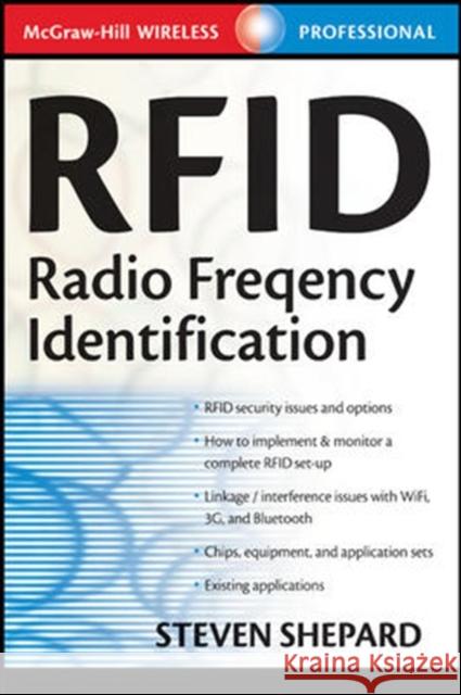 Rfid: Radio Frequency Identification Shepard, Steven 9780071442992 McGraw-Hill Professional Publishing