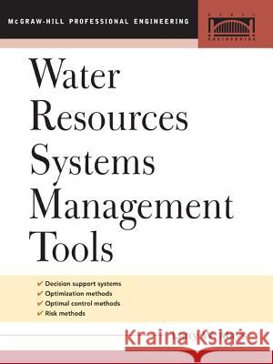 Water Resource Systems Management Tools Larry W. Mays 9780071443814 McGraw-Hill Professional Publishing