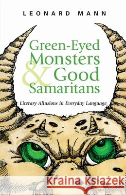 Green-Eyed Monsters and Good Samaritans Mann, Leonard 9780071460835 McGraw-Hill Companies