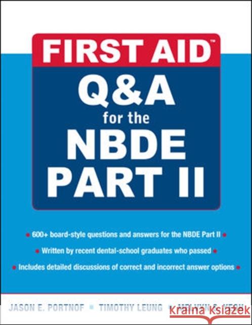First Aid Q&A for the Nbde Part II Portnof, Jason 9780071613729 0