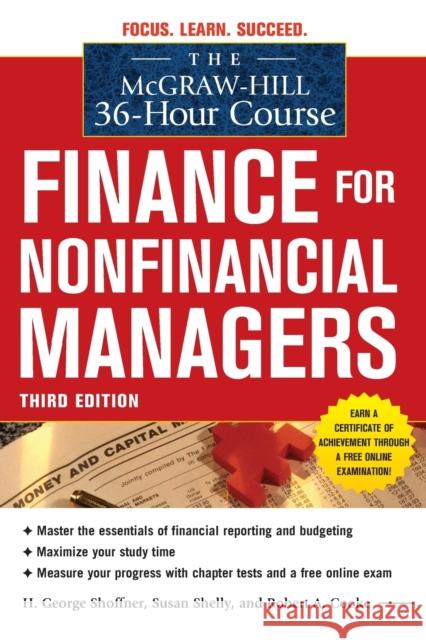 The McGraw-Hill 36-Hour Course: Finance for Non-Financial Managers 3/E H George Shoffner 9780071749558 0