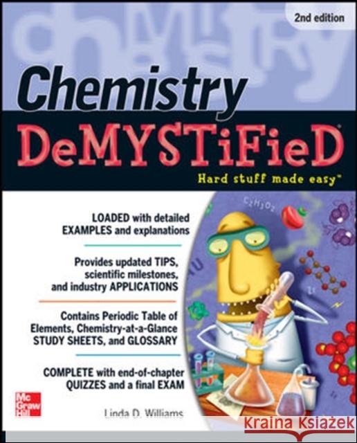 Chemistry Demystified, Second Edition Williams, Linda 9780071751308 0