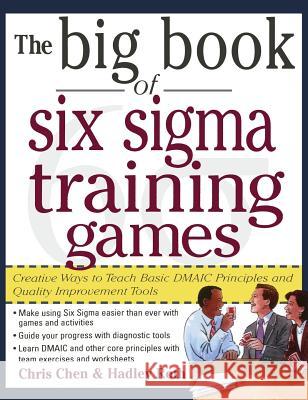 Big Book of 6 SIGMA Training Games Pro Chen 9780071831642
