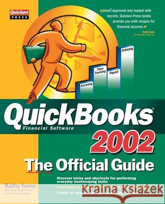 QuickBooks 2002: The Official Guide Ivens, Kathy 9780072194166 McGraw-Hill/Osborne Media