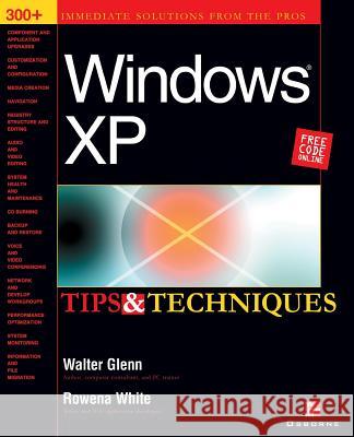 Windows XP Tips & Techniques Glenn, Walter J. 9780072223347 McGraw-Hill/Osborne Media