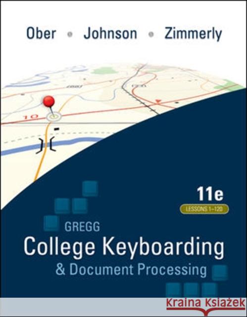 Gregg College Keyboarding & Document Processing (Gdp); Lessons 1-120, Main Text Ober, Scot 9780073372198 MCGRAW-HILL EDUCATION - EUROPE