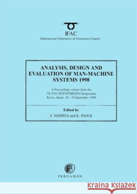 Analysis, Design and Evaluation of Man-Machine Systems 1998  9780080430324 ELSEVIER SCIENCE & TECHNOLOGY