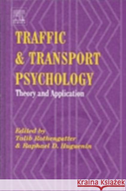 Traffic and Transport Psychology : Proceedings of the ICTTP 2000 Talib Rothengatter Raphael Denis Huguenin 9780080439259 Elsevier Science
