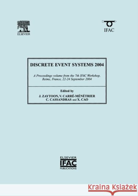 Discrete Event Systems 2004 Verronique Carre-Menetrier XI Ren Cao Janan Zaytoon 9780080441689 Elsevier Science