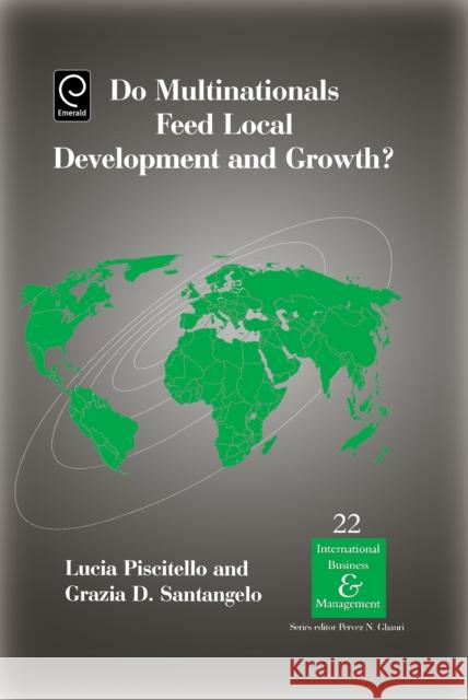 Do Multinationals Feed Local Development and Growth? Grazia D. Santangelo 9780080453606 Elsevier Science