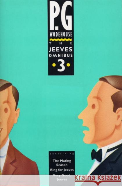 The Jeeves Omnibus - Vol 3: (Jeeves & Wooster) P G Wodehouse 9780091748333 Cornerstone