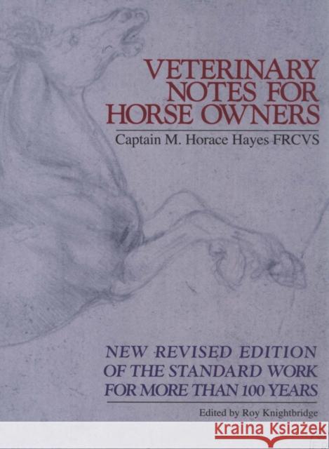 Veterinary Notes For Horse Owners M Horace Hayes 9780091879389
