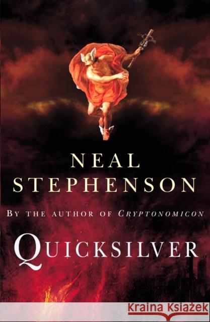 Quicksilver Neal Stephenson 9780099410683 Cornerstone