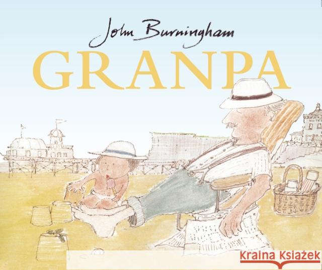 Granpa John Burningham 9780099434085 Penguin Random House Children's UK