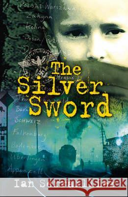 The Silver Sword Ian Serraillier 9780099439493 Penguin Random House Children's UK