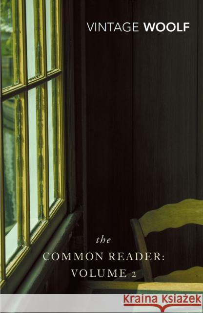 The Common Reader: Volume 2 Virginia Woolf 9780099443674 0