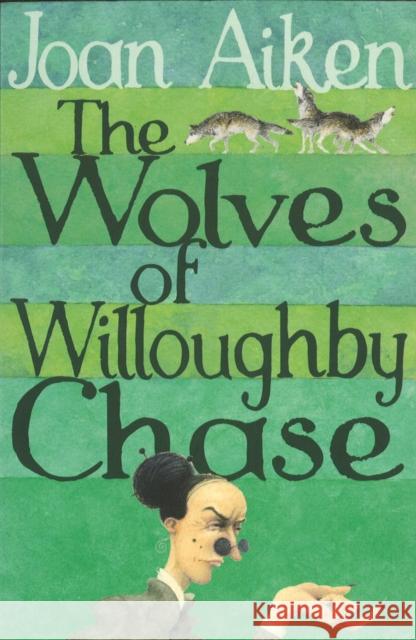 The Wolves Of Willoughby Chase Joan Aiken 9780099456636