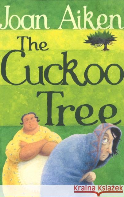 The Cuckoo Tree Joan Aiken 9780099456650
