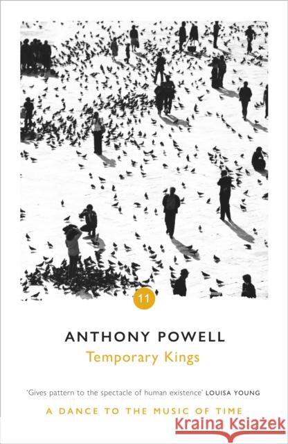 Temporary Kings Anthony Powell 9780099472520