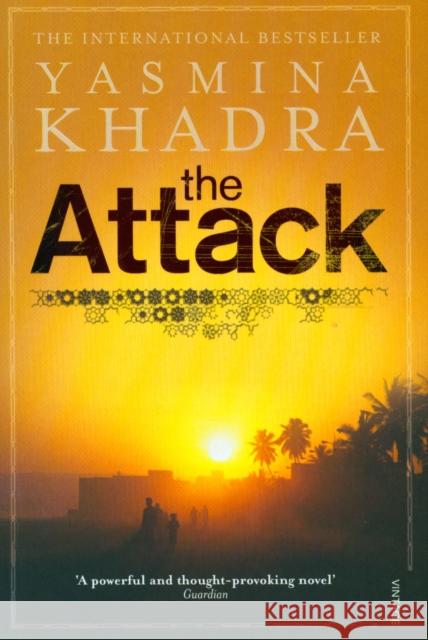 The Attack Yasmina Khadra 9780099499275 Vintage Publishing