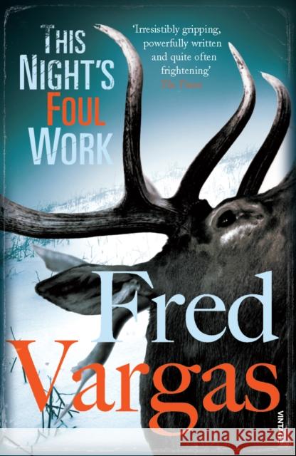 This Night's Foul Work Fred Vargas 9780099507628