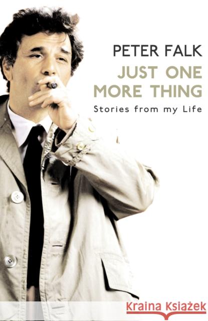 Just One More Thing Peter Falk 9780099509554 Cornerstone