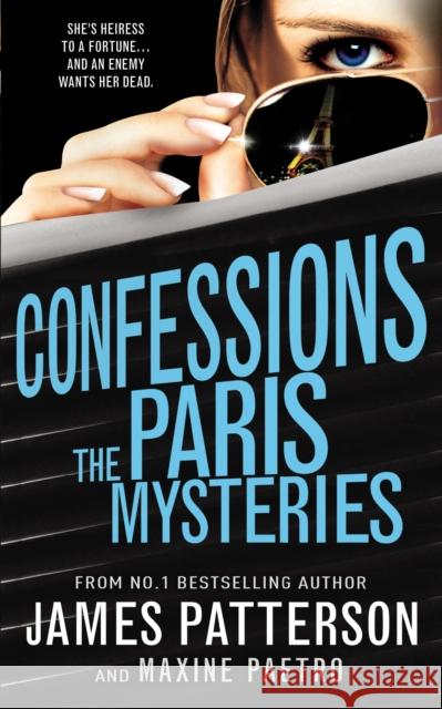 Confessions: The Paris Mysteries James Patterson 9780099568254