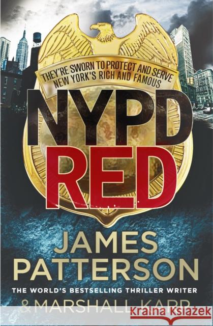 NYPD Red: A maniac killer targets Hollywood’s biggest stars James Patterson 9780099576433