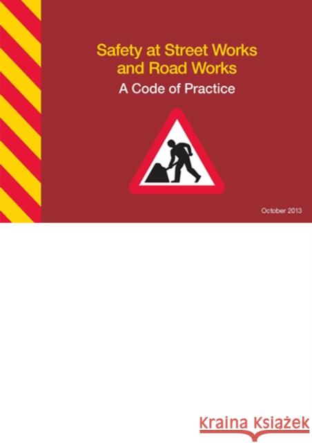 Safety at street works and road works: a code of practice   9780115531453 TSO