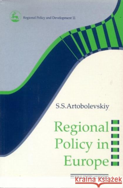 Regional Policy in Europe Sergey S. Artobolevskiy 9780117023703 Routledge