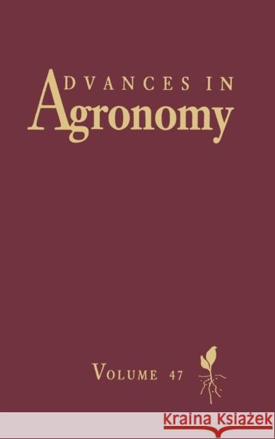 Advances in Agronomy: Volume 47 Sparks, Donald L. 9780120007479 Academic Press