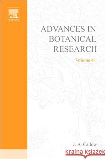 Advances in Botanical Research: Volume 41 Callow, J. A. 9780120059416 Academic Press