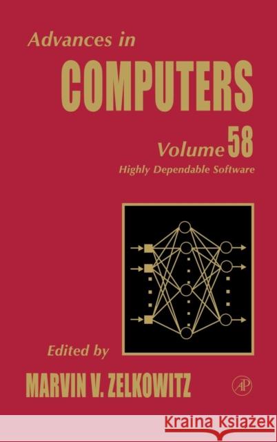 Advances in Computers: Highly Dependable Software Volume 58 Zelkowitz, Marvin 9780120121588 Academic Press