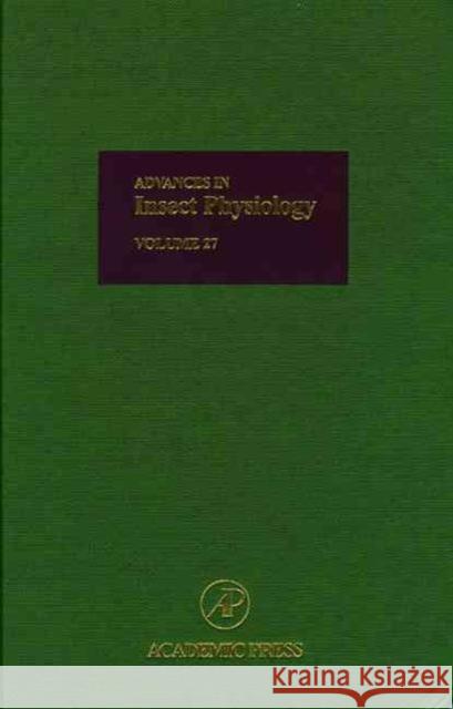 Advances in Insect Physiology: Volume 27 Evans, Peter 9780120242276