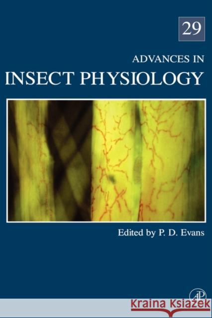 Advances in Insect Physiology: Volume 29 Evans, Peter 9780120242290